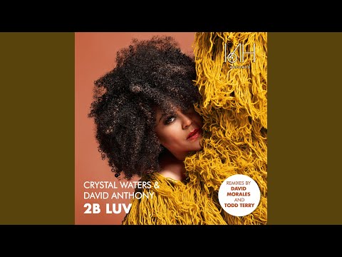 2B Luv (David Morales Club Mix)