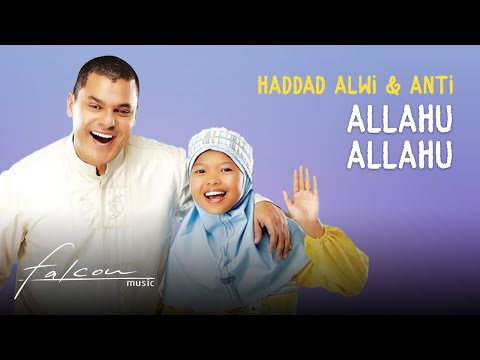 Haddad Alwi & Anti - Allahu Allahu (Official Music Video)