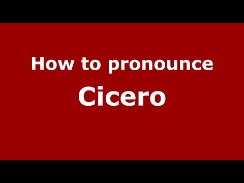 How to pronounce Cicero (American English/US) - PronounceNames.com