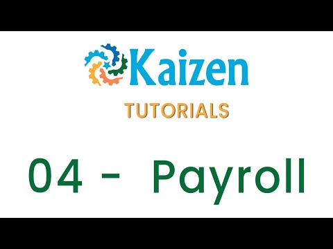04 Kaizen Software Tutorial - Payroll