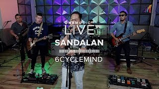 &quot;Sandalan&quot; by 6Cyclemind | One Music LIVE