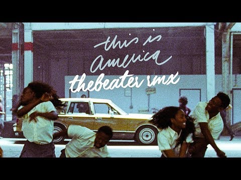 Childish Gambino - This Is America (The Beater Remix)