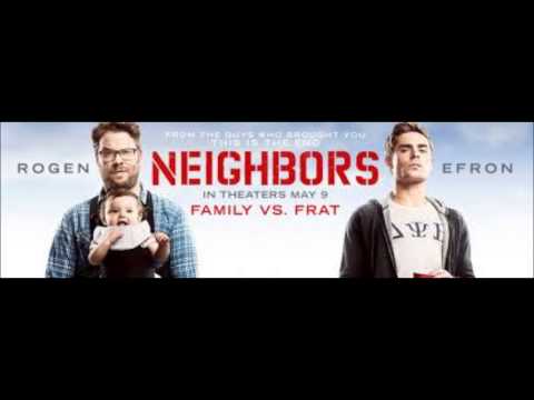 Neighbors 2014 Movie Soundtrack