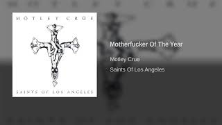Motley Crue - Motherfucker Of The Year
