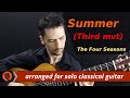 The Four Seasons Summer 3rd Mvt A Vivaldi Solo Classical Guitar Arrangement By Emre Sabuncuoglu