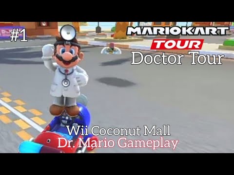 Mario Kart Tour 👨‍⚕️💊 "Doctor Tour" 💊👨‍⚕️ - Wii Coconut Mall: Dr. Mario Gameplay
