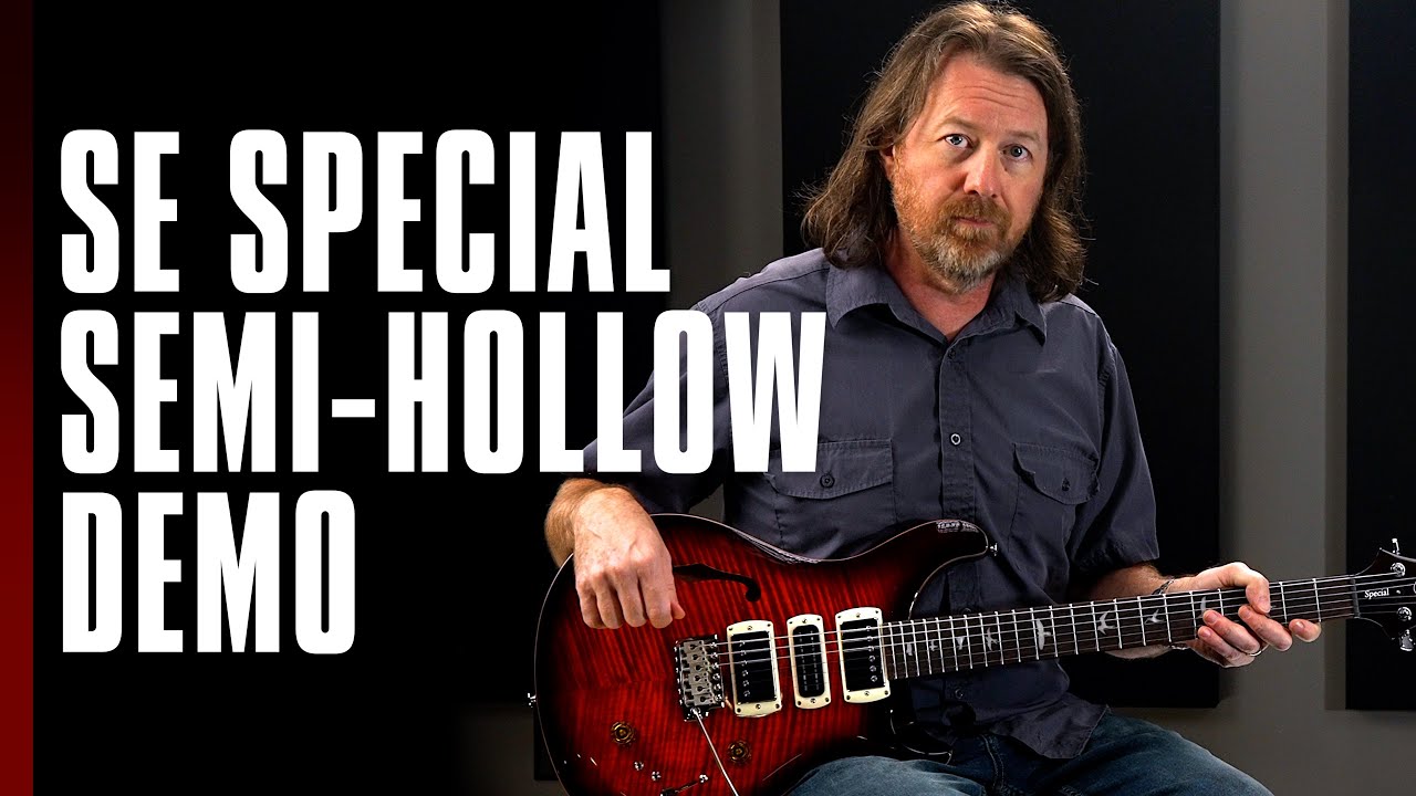 SE Special Semi-Hollow | Demo | PRS Guitars - YouTube