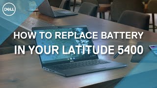 How to replace the Battery in your Dell Latitude 5400