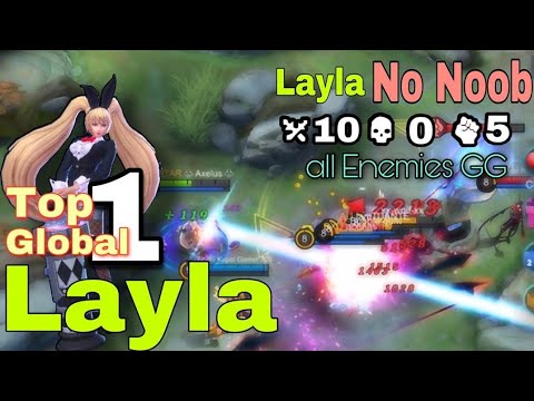 Top 1 Global Layla - Layla no noob, All enemies gg | Layla top 1 global by Axelus | best build 2020