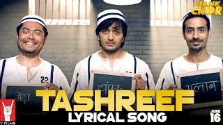 Lyrical: Tashreef Song with Lyrics | Bank Chor | Riteish Deshmukh | Adheesh Verma