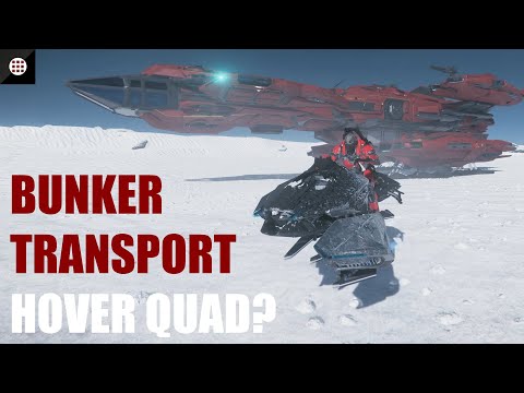 Star Citizen | Getting To Bunkers Safely! Is the Hover Quad a good choice? | Bunker Transport