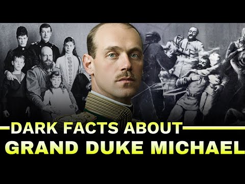 Dark Facts About Grand Duke Michael, The Last Romanov Heir Led To His Death