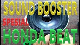 Download lagu SPEAKER PENGGANTI KENALPOT | SOUND BOOSTER SPESIAL HONDA BEAT mp3