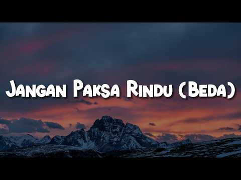 Jangan Paksa Rindu (Beda) (Lirik) - Ifan Seventeen | Mix - Menerima Luka, Tiap Detik