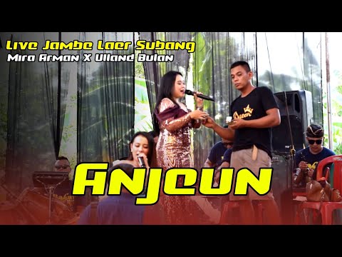 Mira Arman X Ulland Bulan - ANJEUN || Balad Music Live Jambe Subang 