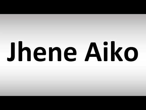 How to Pronounce Jhene Aiko