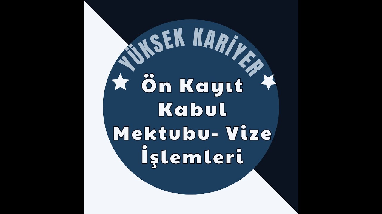 ÖNKAYIT KABUL VE VİZE BİLGİLENDİRME VİDEO