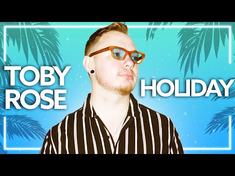 Toby Rose, Daniel McMillan - Holiday [Lyric Video]