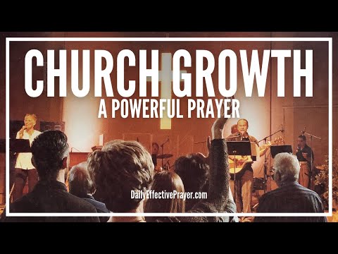 Prayer For Church Growth | Pray This and Watch God Grow Your Church Video