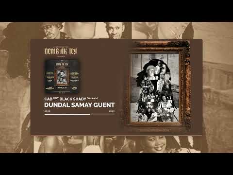 Cab - Feat - Black Shady - Dundal Samay Guent  (Xalam2)