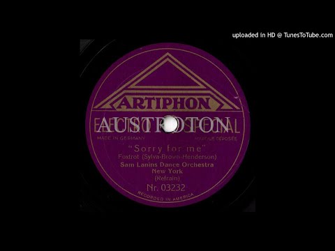 Sam Lanin, Irving Kaufman (voc): Sorry for me