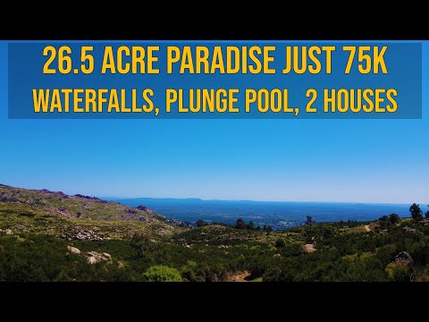 NATURE PARADISE, WATERFALLS, PLUNGE POOL & 2 RUINS 75K FARM FOR SALE CENTRAL PORTUGAL