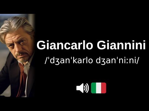 How to pronounce 'Giancarlo Giannini' (CORRECTLY!)
