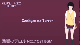 8-BIT - Zankyou no Terror - 残響のテロル NC17 OST BGM