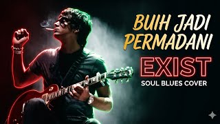 Download lagu Exist - Buih Jadi Permadani | Blues Cover | 4k HD Suara Lebih Jernih mp3 Download lagu Exist - Buih Jadi Permadani | Blues Cover | 4k HD Suara Lebih Jernih mp3
