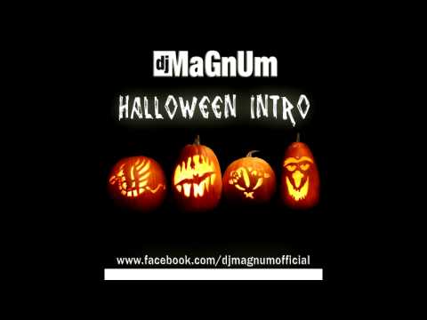 Dj MaGnUm - Halloween Intro (For Dj's)