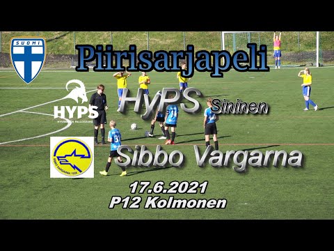Piirisarja P12 MAALIT HyPS Sininen - Sibbo Vargarna 17.6.2021