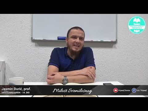 Milost Svemilosnog - Komentar Vasitijske akide - 14. dio - Jasmin Durić, prof.