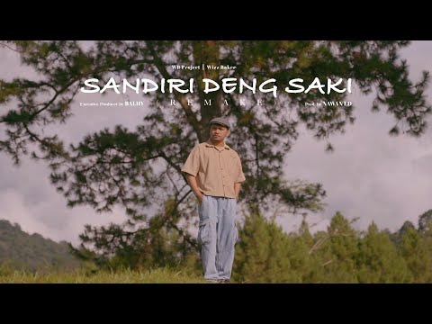 Sandiri Deng Saki - Wizz Baker