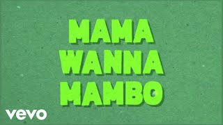 Mama Wanna Mambo Music Video
