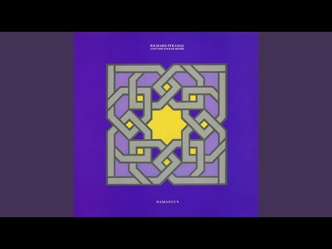 Richard Strange & The Engine Room - Damascus