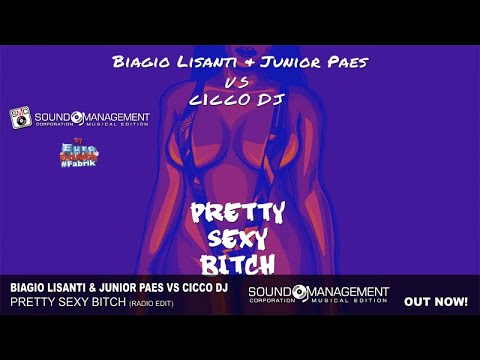BIAGIO LISANTI & JUNIOR PAES VS CICCO DJ - Pretty Sexy Bitch (EURO DANCE #Fabrik)