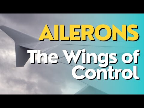 Ailerons | The Wings of Control | How Ailerons works? | Explained steps by step|