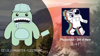 ELECTRO: Phonaddict - Out of Here [Free Download]