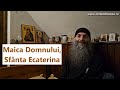 Maica Domnului Sfânta Ecaterina P Pimen Vlad
