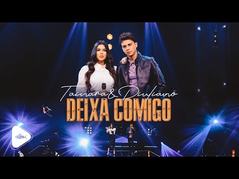 Tainara e Diuliano - Deixa Comigo | Clipe Oficial