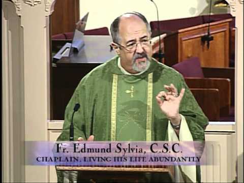 Homilía 16 de agosto 2011 - El P. Edmund Sylvia, CSC - Feria