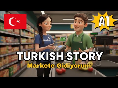 3) A1 | Improve Your Turkish Through Stories | Listening Skills