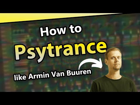 How to make PSYTRANCE like Armin Van Buuren | FL Studio 20 Tutorial