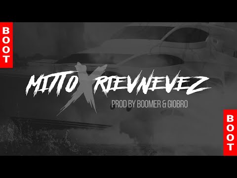 Mitto x Riev Nevez - BOOT (Prod. By B00MER & Giobro)