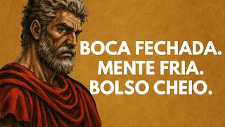 Controle Sua Boca, Sua Mente e Seu Dinheiro — 7 Lições de Estoicismo Para o Domínio Pessoal