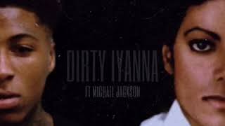 NBA YoungBoy - Dirty Iyanna Ft Michael Jackson (Official Audio) Follow @x38leaks On Instagram
