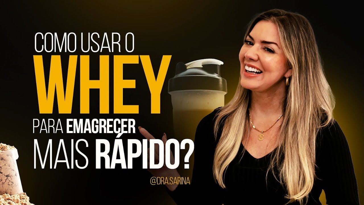 COMO USAR O WHEY PARA EMAGRECER MAIS RÁPIDO