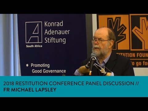 2018 RESTITUTION CONFERENCE PANEL DISCUSSION // FR. MICHAEL LAPSLEY