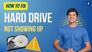[2023 NEW] 8 Methods to Fix Hard Drive Not Showing up in Windows 10/11