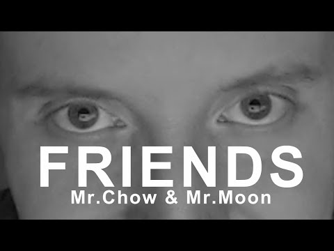 Mr.Chow "Friends" with Mr.Moon